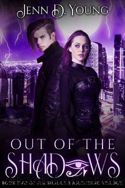 Out of The Shadows (Shadows Ascending Trilogy Book 2) by Jenn D. Young
