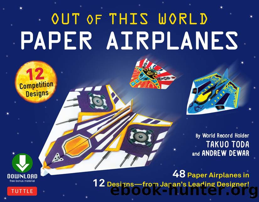 Out of This World Paper Airplanes Ebook by Takuo Toda & Andrew Dewar