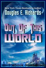 Out of This World by Richards Douglas E