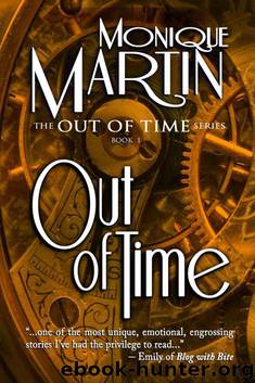 Out of Time: A Time Travel Mystery (Out of Time #1) by Martin Monique