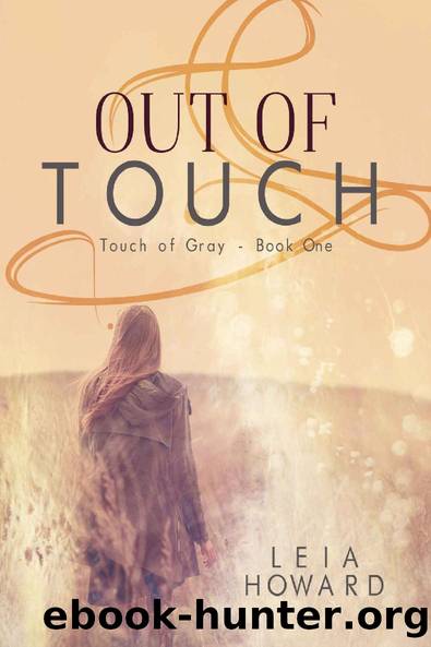 Out of Touch: (Touch of Gray, Book 1) by Leia Howard
