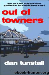 Out of Towners by Dan Tunstall