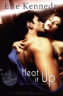 Out of Uniform 04 - Heat it Up - Elle Kennedy by Erotic Romance