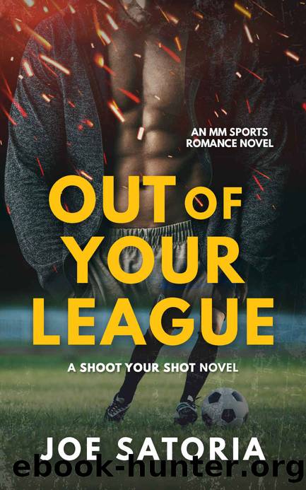 Out of Your League: MM Sports Romance by Joe Satoria