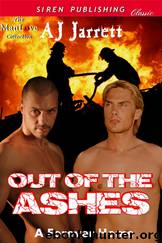 Out of the Ashes [A Forever Home] (Siren Publishing Classic ManLove) by AJ Jarrett