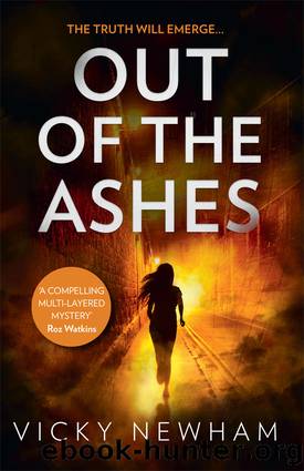 Out of the Ashes_A DI Maya Rahman Novel by Vicky Newham