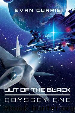 Out of the Black (Odyssey One, Book 4) by Evan Currie