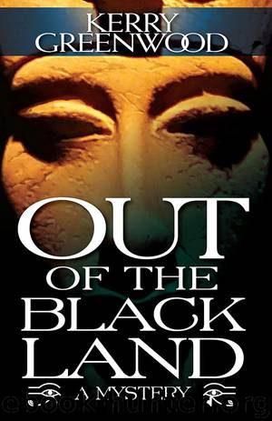 Out of the Black Land by Kerry Greenwood