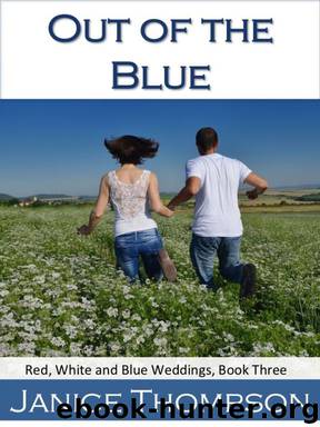 Out of the Blue (Red, White and Blue Weddings Book 3) by Janice Thompson