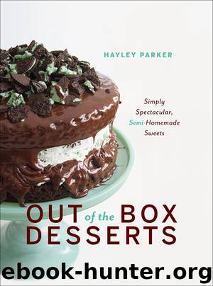 Out of the Box Desserts by Hayley Parker