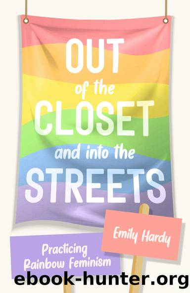 Out of the Closet and Into the Streets by Emily Hardy