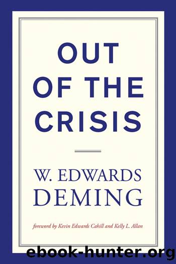 Out of the Crisis, Reissue by Deming W. Edwards; Cahill Kevin Edwards; Allan Kelly L