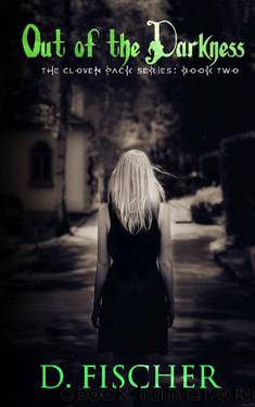 Out of the Darkness (The Cloven Pack Series: Book Two) by D. Fischer