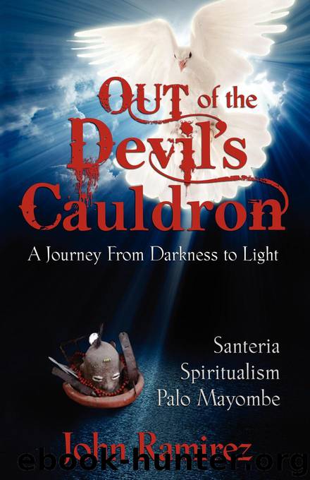 Out of the Devils Cauldron by John Ramirez
