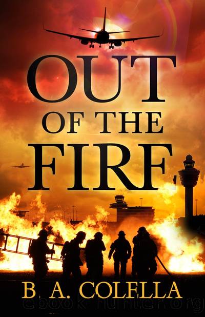 Out of the Fire by B.A. Colella