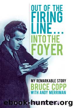 Out of the Firing Line ... Into the Foyer by Bruce Copp