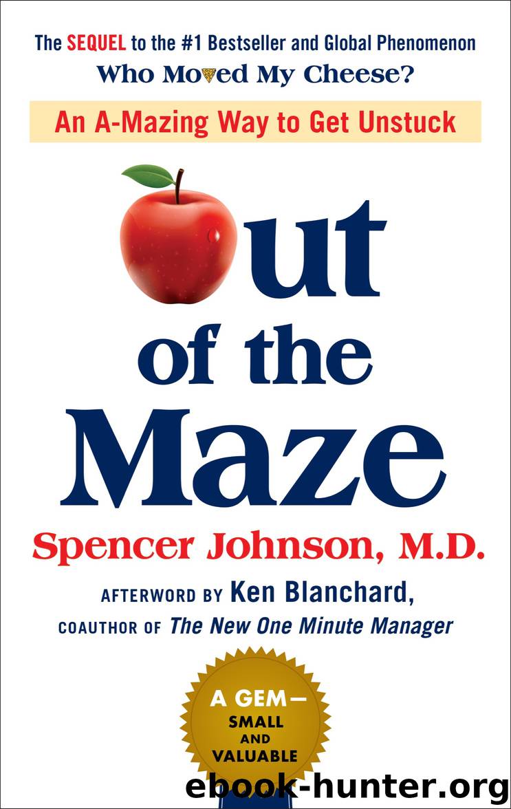 Out of the Maze by Spencer Johnson & Ken Blanchard & John David Mann