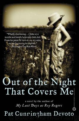 Out of the Night That Covers Me by Pat Cunningham Devoto