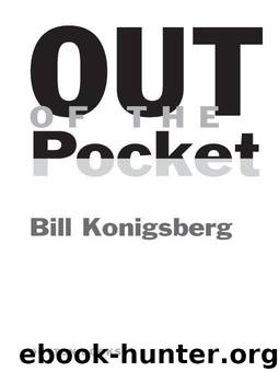 Out of the Pocket by Konigsberg Bill