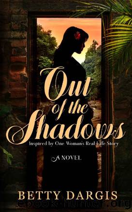 Out of the Shadows by Betty Dargis