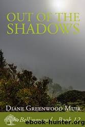 Out of the Shadows by Diane Greenwood Muir