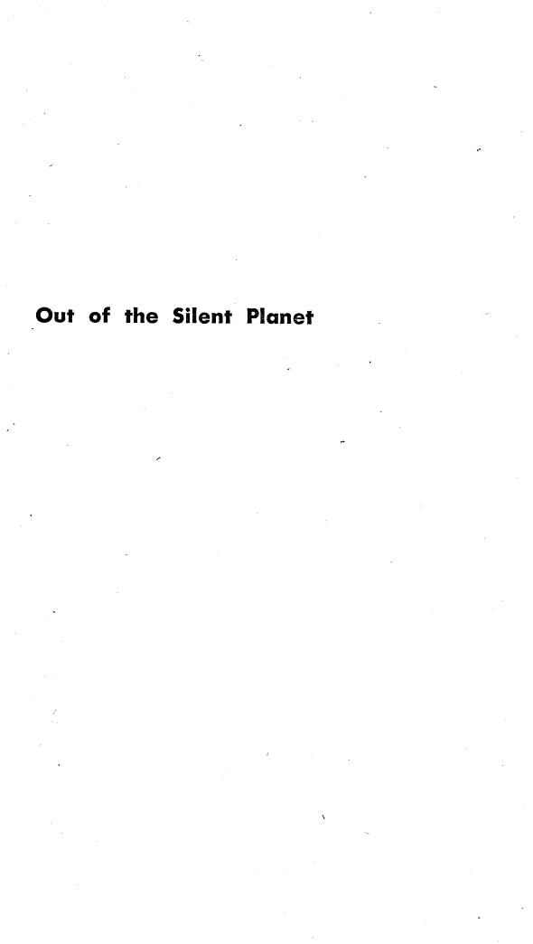 Out of the Silent Planet by C. S. Lewis