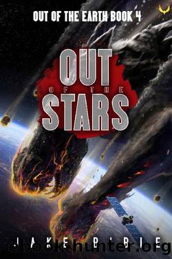 Out of the Stars: A Military Sci-Fi Series (Out of the Earth Book 4) by Jake Bible