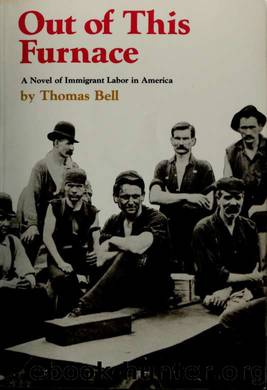 Out of this furnace by Bell Thomas 1903-1961