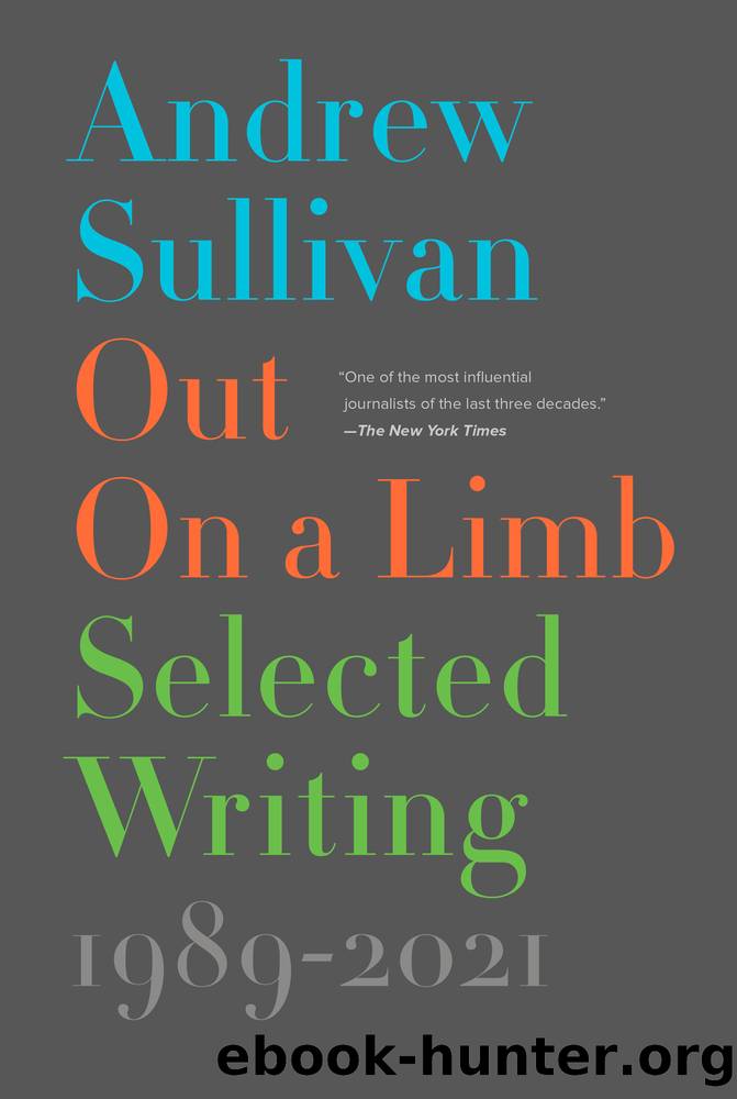 Out on a Limb by Andrew Sullivan