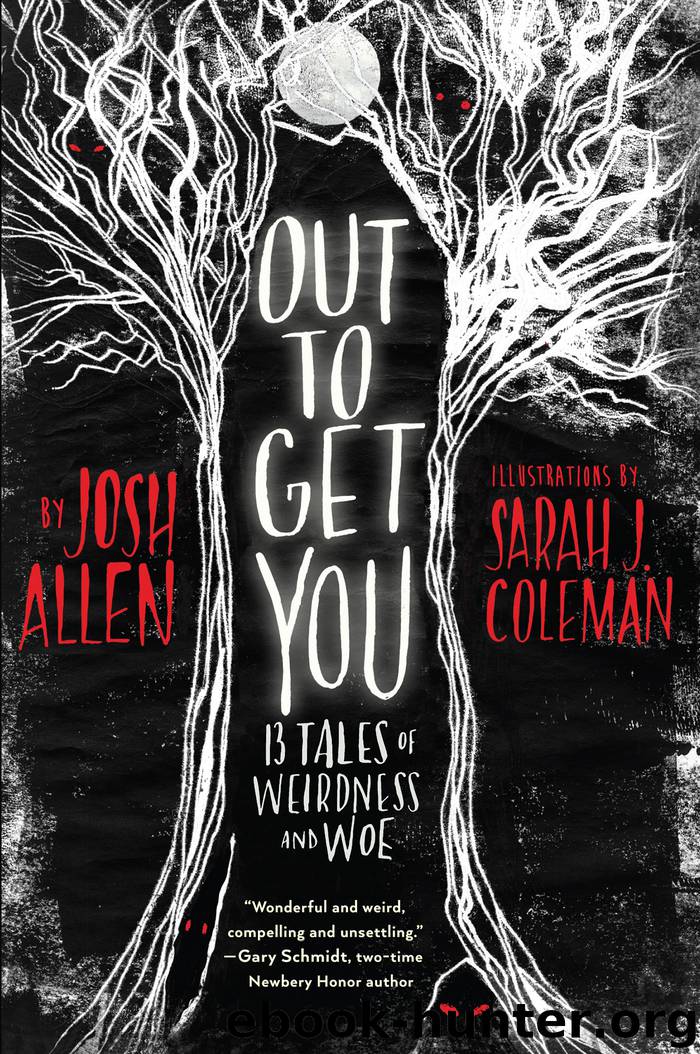 Out to Get You by Josh Allen & Sarah J. Coleman