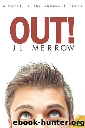 Out!: The Shamwell Tales, Book 3 by JL Merrow