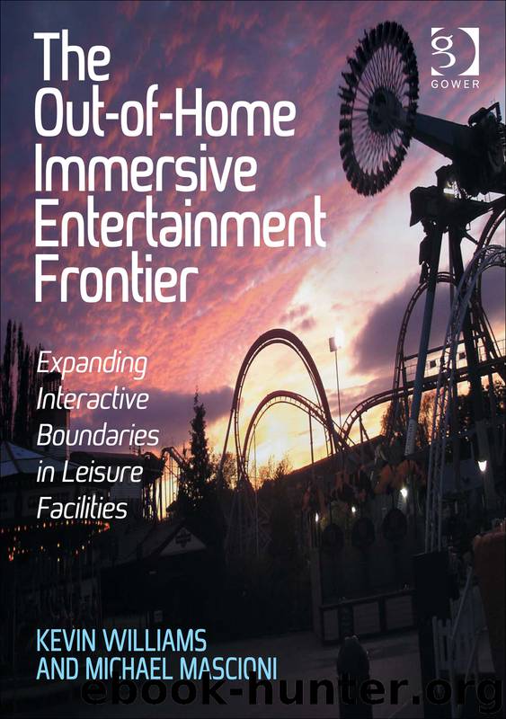 Out-of-Home Immersive Entertainment Frontier by Williams Kevin Mr; Mascioni Michael Mr; & Michael Mascioni