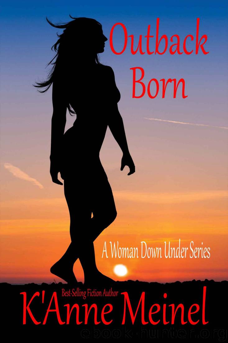 Outback Born by K'Anne Meinel