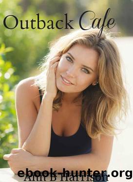 Outback Cafe by Harrison Ann B