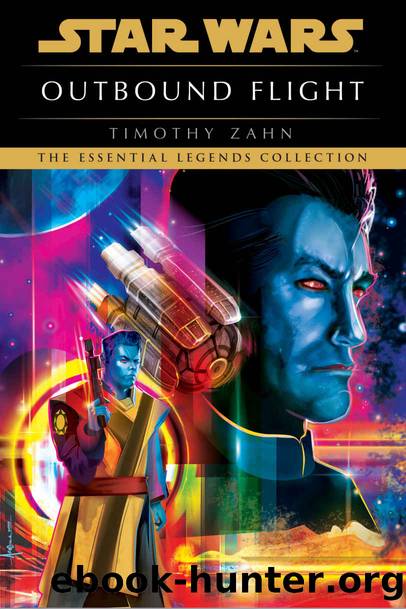 Outbound Flight: Star Wars Legends (Star Wars - Legends) by Timothy Zahn