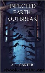 Outbreak by A L Carter