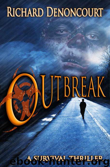 Outbreak: A Survival Thriller by Richard Denoncourt
