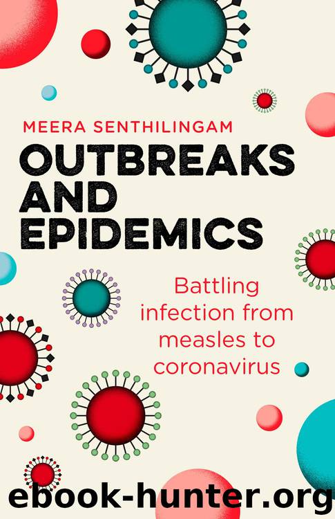 Outbreaks and Epidemics by Meera Senthilingam