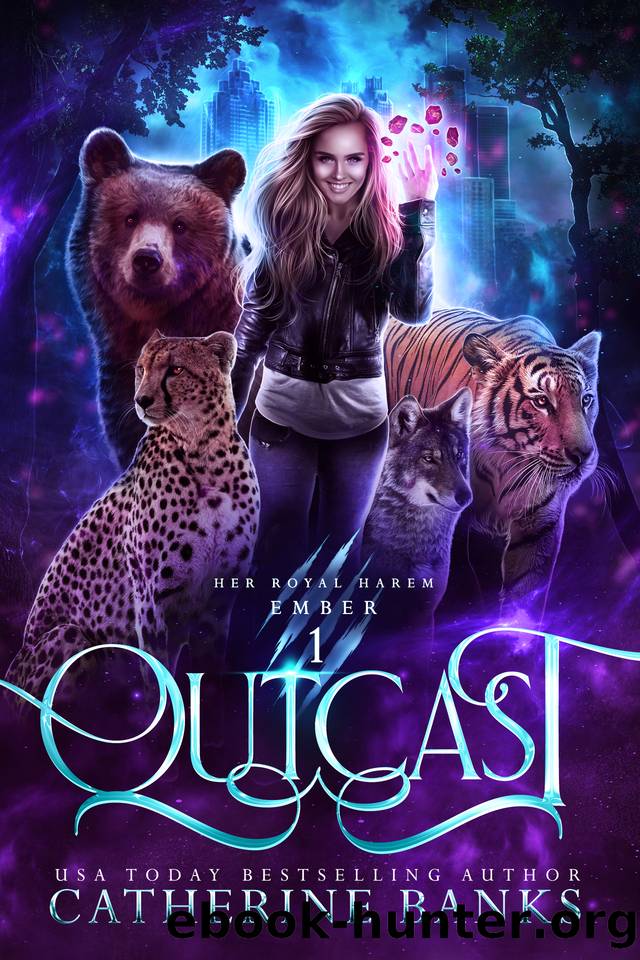 Outcast (Her Royal Harem: Ember Book 1) by Catherine Banks