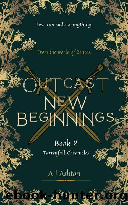 Outcast New Beginnings: Book 2 Tarrenfall Chronicles by A J Ashton