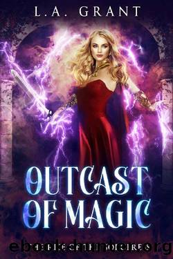 Outcast of Magic (The Rise of the Sorceress Book 2) by L.A. Grant