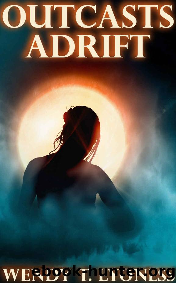 Outcasts Adrift by Wendy T. Lyoness
