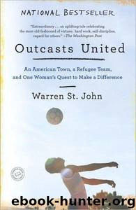 Outcasts United by Warren St. John