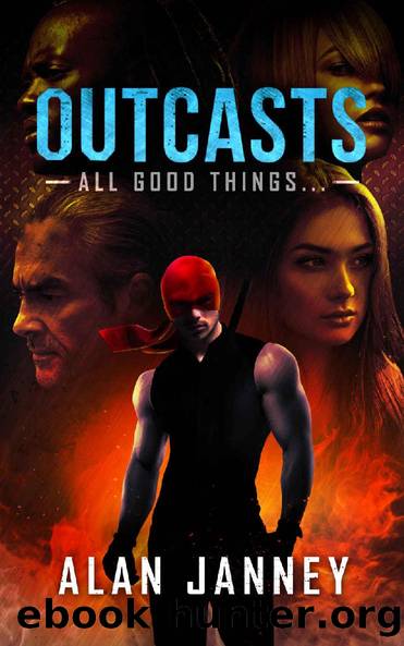 Outcasts: All good things... (The Outlaw Book 4) by A.L. Janney