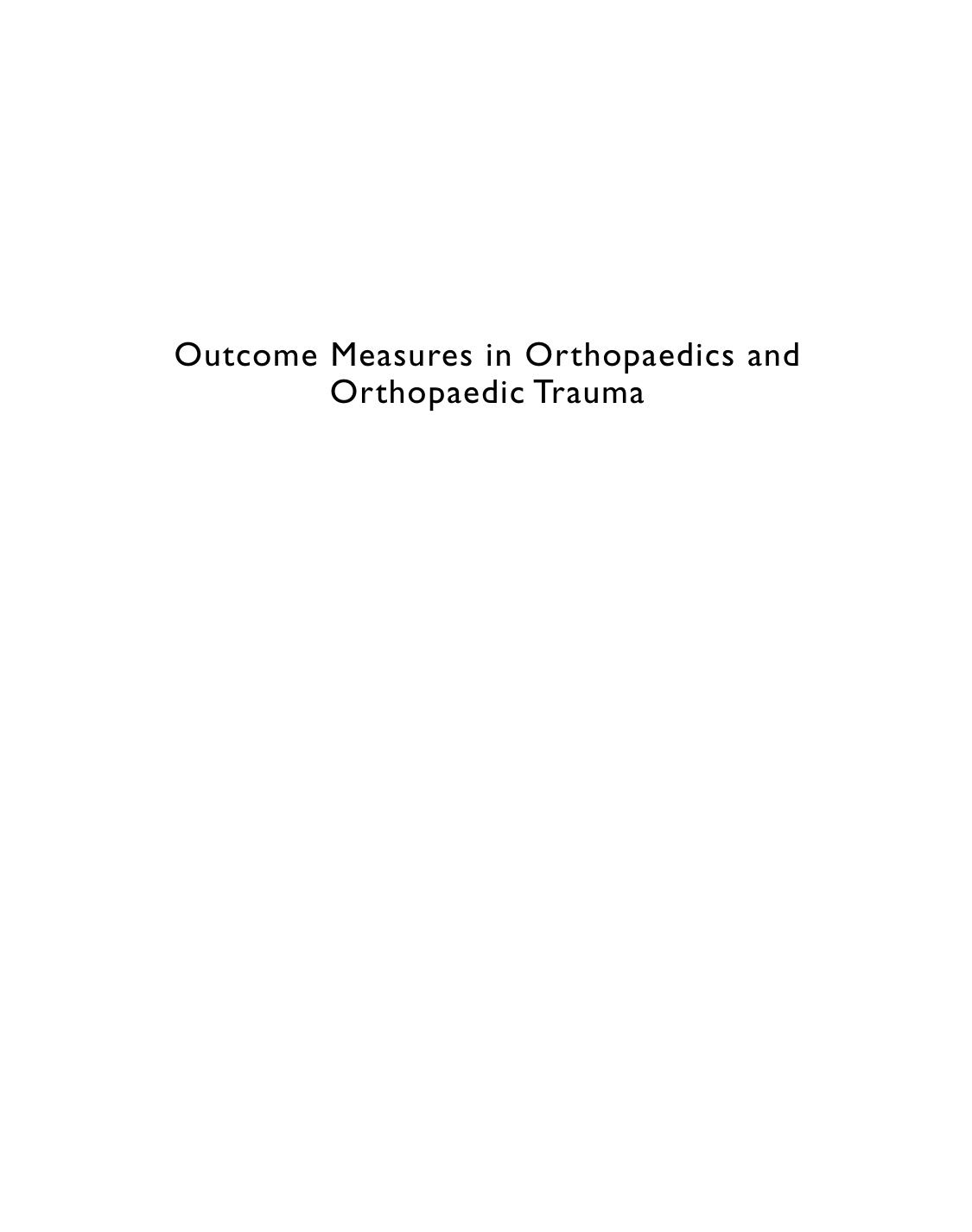 Outcome Measures in Orthopaedics and Orthopaedic Trauma, 2Ed by Paul Pynsent Jeremy Fairbank Andrew Carr