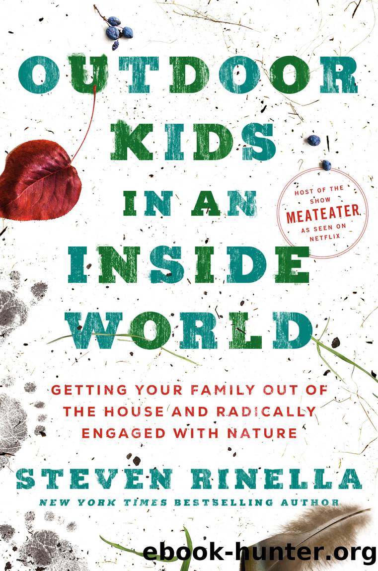 Outdoor Kids in an Inside World by Steven Rinella