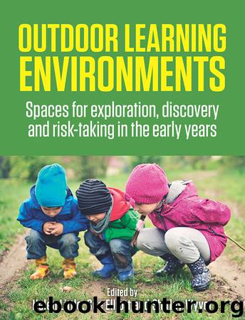 Outdoor Learning Environments by Helen Little & Sue Elliott & Shirley Wyver