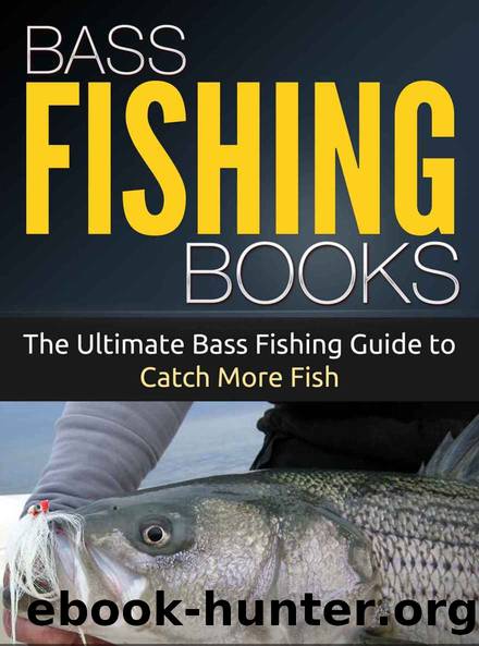 Outdoor Life: Camping: Bass Fishing Guide (Hunting, Survival, Fishing) (Sports Hiking Bushcraft) by S James