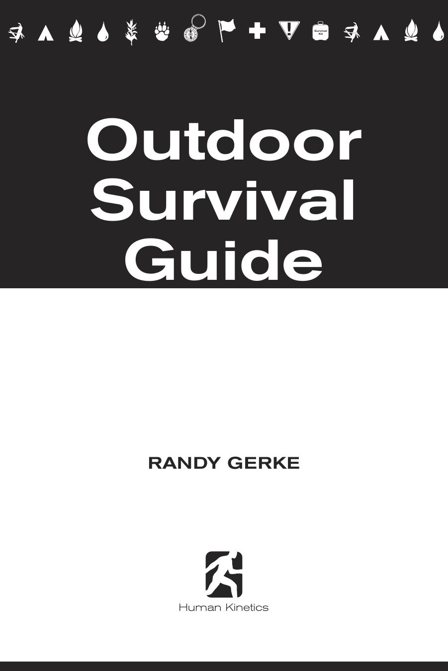 Outdoor survival guide by Randy Gerke
