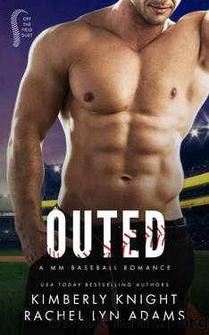 Outed: A Coming-Out MM Sports Romance (Off the Field Duet Book 2) by Kimberly Knight & Rachel Lyn Adams